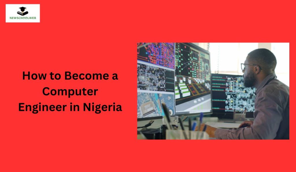 how-to-become-a-computer-engineer-in-nigeria