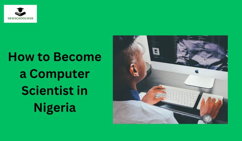 how-to-become-a-computer-scientist-in-nigeria