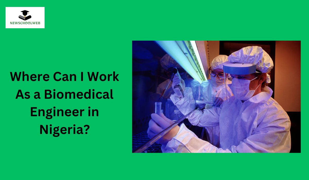 Where Can I Work As a Biomedical Engineer in Nigeria