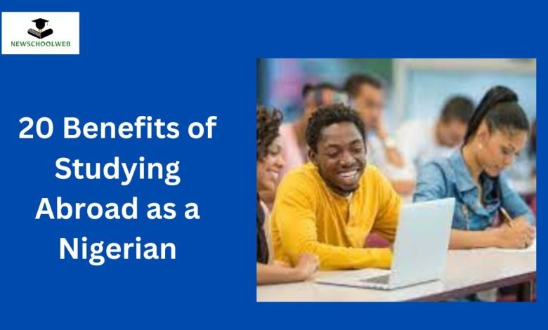 20-benefits-of-studying-abroad-as-a-nigerian