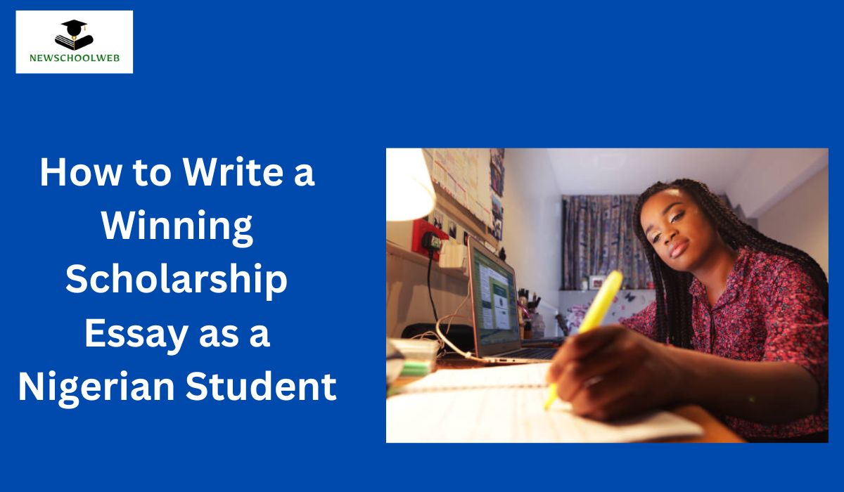 How to Write a Winning Scholarship Essay as a Nigerian Student