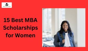 15 Best MBA Scholarships for Women