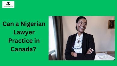 Can a Nigerian Lawyer Practice in Canada