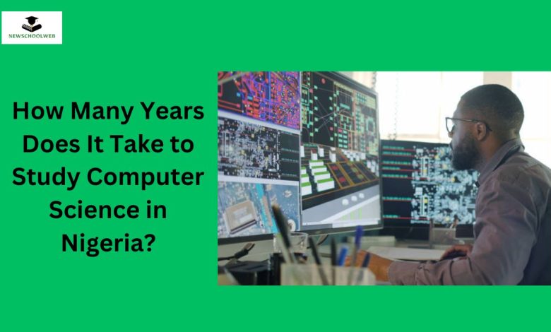 how-many-years-does-it-take-to-study-computer-science-in-nigeria