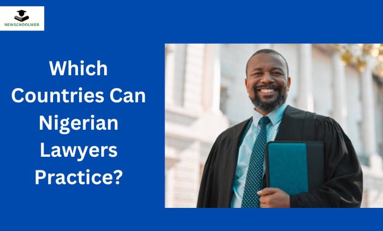 which-countries-can-nigerian-lawyers-practice