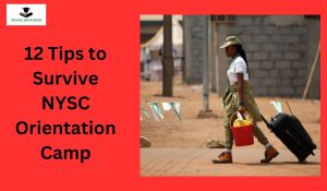 12 Tips to Survive NYSC Orientation Camp