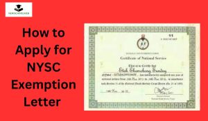 How to Apply for NYSC Exemption Letter