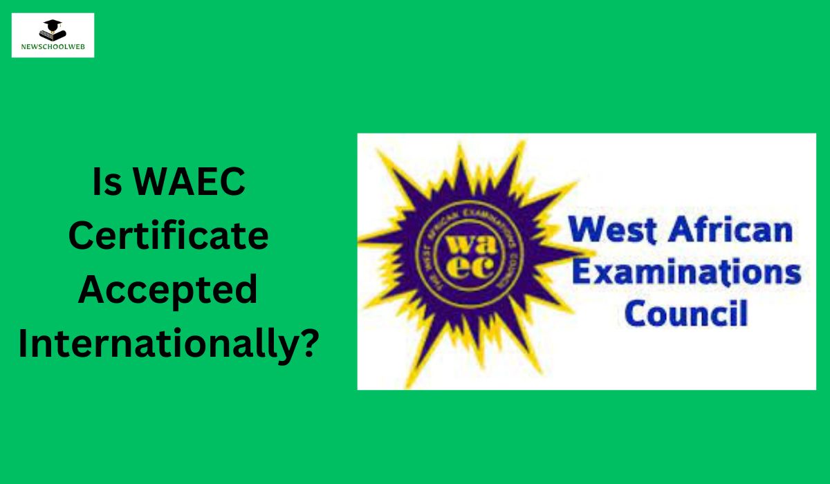 Is WAEC Certificate Accepted Internationally