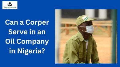 Can a Corper Serve in an Oil Company in Nigeria