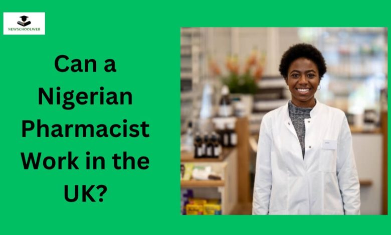 can-a-nigerian-pharmacist-work-in-the-uk