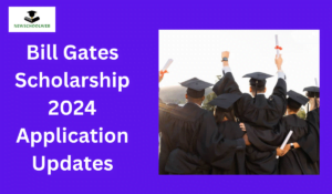 Bill Gates Scholarship