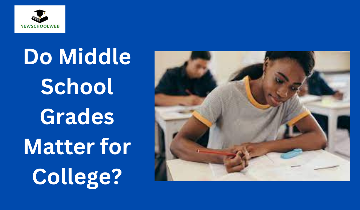 Do Middle School Grades Matter for College