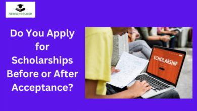 Do You Apply for Scholarships Before or After Acceptance