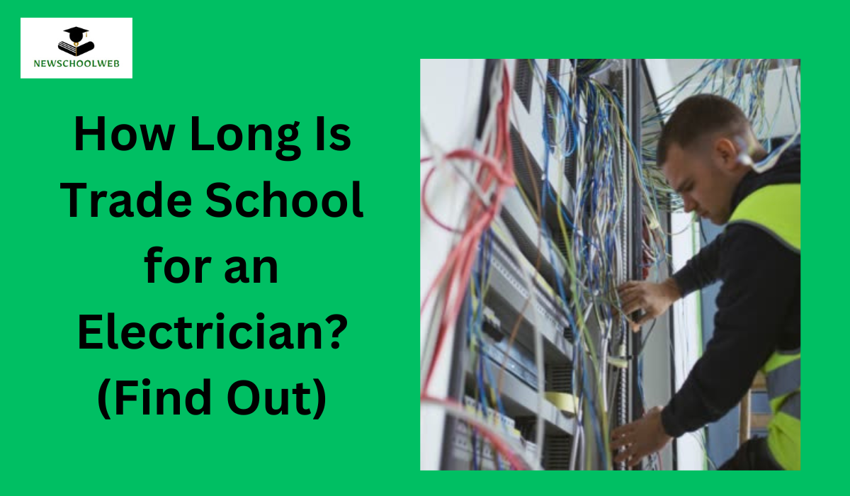 How Long Is Trade School for an Electrician