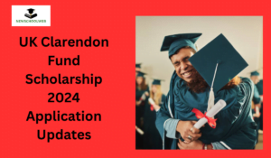 UK Clarendon Fund Scholarship