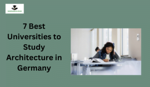 7 Best Universities to Study Architecture in Germany