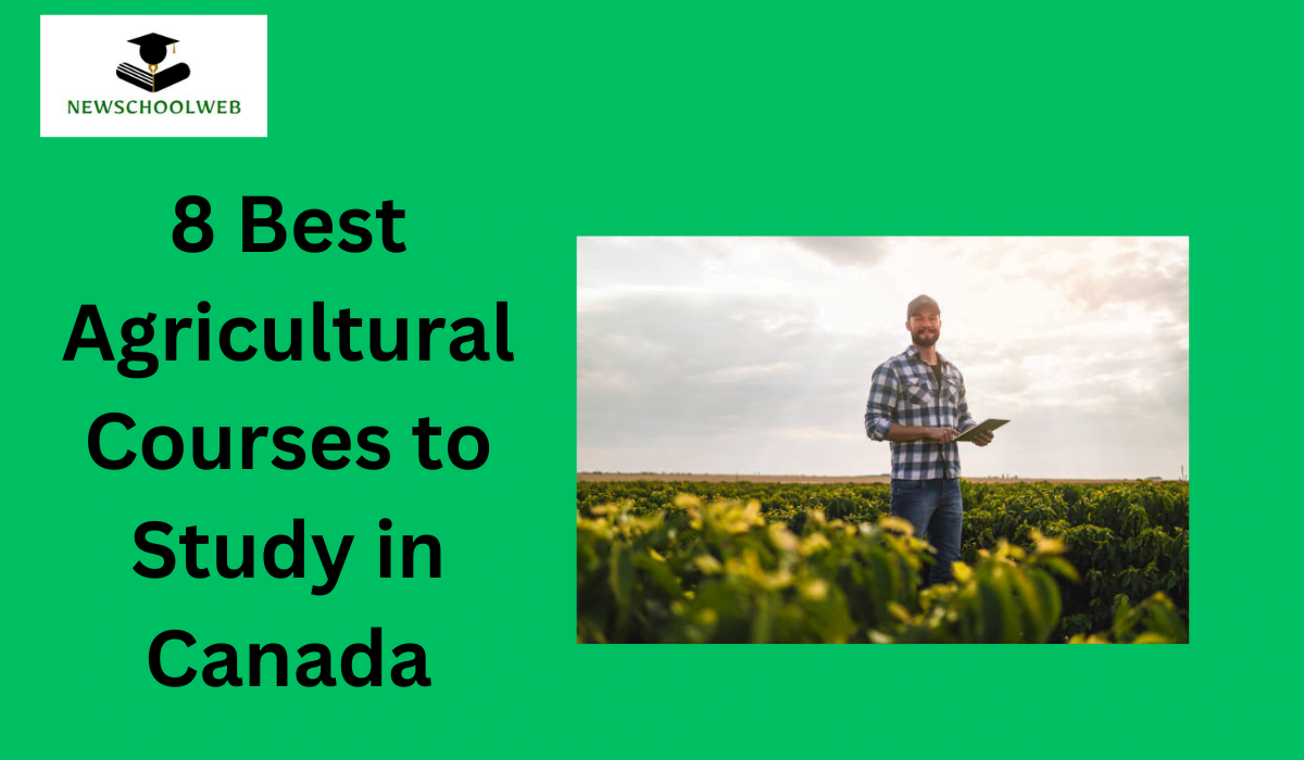 8 Best Agricultural Courses to Study in Canada